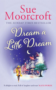 Dream a Little Dream Dream a Little Dream