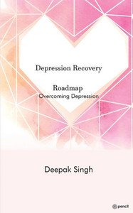 Depression Recovery Roadmap Depression Recovery Roadmap