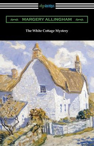 The White Cottage Mystery The White Cottage Mystery