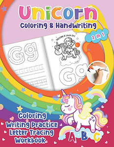 Unicorn Coloring & Handwriting 2 in 1 Coloring Writing Practice letter tracing Workbook: Tracing Alphabet for Preschoolers & Kids ages 3-5 | learning ... animal letter tracing for girl ABC 123)