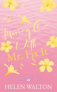 Moving On With Mr. Fix It Moving On With Mr. Fix It
