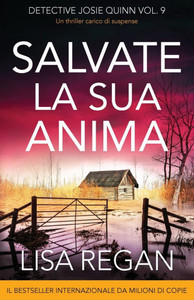 Salvate la sua anima : Un thriller carico di suspense