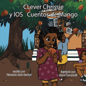 Clever Chrissie y los cuentos del mango Clever Chrissie y los cuentos del mango