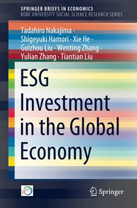 Esg Investment In The Global Economy (Springerbriefs In Economics) Esg Investment In The Global Economy (Springerbriefs In Economics)