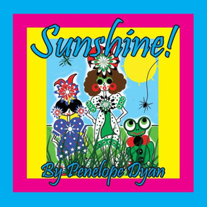 Sunshine! Sunshine!