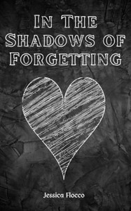 In The Shadows of Forgetting In The Shadows of Forgetting