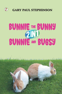Bunnie the Bunny 2 in 1 Bunnie and Bugsy Combo Book Bunnie the Bunny 2 in 1 Bunnie and Bugsy Combo Book