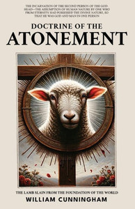 Doctrine of the Atonement Doctrine of the Atonement