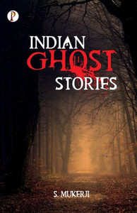 Indian Ghost Stories Indian Ghost Stories