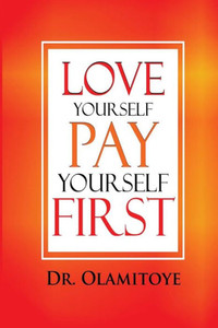 Love Yourself Pay Yourself First Love Yourself Pay Yourself First