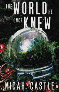 The World He Once Knew The World He Once Knew