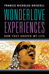 Wonderlove Experiences : How They Shaped My Life Wonderlove Experiences : How They Shaped My Life