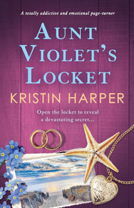 Aunt Violet's Locket : A Totally Addictive and Emotional Page-turner Aunt Violet's Locket : A Totally Addictive and Emotional Page-turner