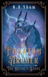 The Phantom Archer, The Devil's Stone The Phantom Archer, The Devil's Stone