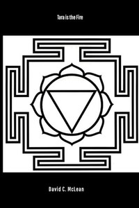 Tara is the Fire : Poems for Goddess Tara is the Fire : Poems for Goddess