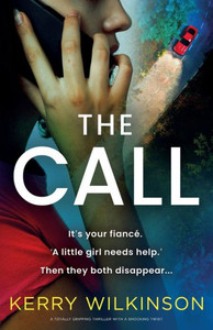 The Call : A Totally Gripping Thriller with a Shocking Twist The Call : A Totally Gripping Thriller with a Shocking Twist