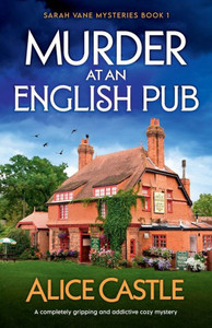 Murder at an English Pub : A Completely Gripping and Addictive Cozy Mystery