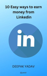 10 Easy Ways to Earn Money from Linkedin 10 Easy Ways to Earn Money from Linkedin