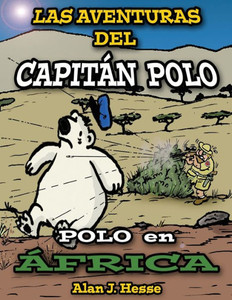 Las Aventuras del Capitán Polo : Polo en África Las Aventuras del Capitán Polo : Polo en África
