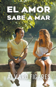 El Amor Sabe A Mar