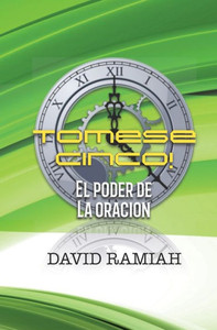 Tómese Cinco El Poder de la Oración Tómese Cinco El Poder de la Oración