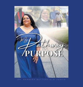 My Pathway to Purpose My Pathway to Purpose