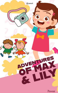 The Adventures of Max and Lily The Adventures of Max and Lily