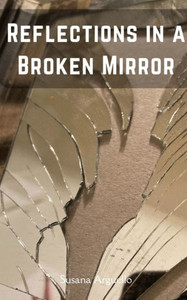 Reflections in a Broken Mirror Reflections in a Broken Mirror