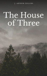 The House of Three The House of Three
