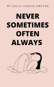 Never Sometimes Often Always Never Sometimes Often Always