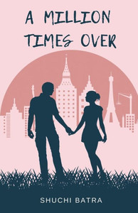 A Million Times Over A Million Times Over
