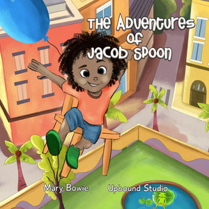 The Adventures Of Jacob Spoon The Adventures Of Jacob Spoon