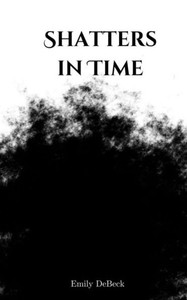 Shatters in Time Shatters in Time