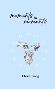Moments to Moments Moments to Moments