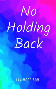 No Holding Back No Holding Back