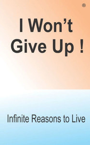 I Wont Give Up! I Wont Give Up!
