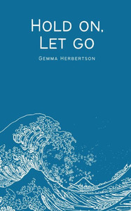 Hold On, Let Go Hold On, Let Go
