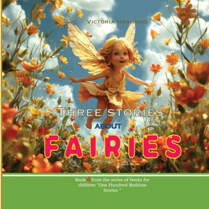 Three Stories About Fairies Three Stories About Fairies