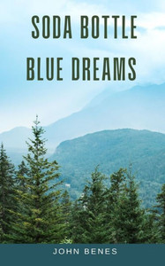 Soda Bottle Blue Dreams Soda Bottle Blue Dreams