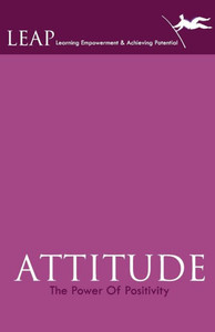 ATTITUDE : The Power Of Positivity ATTITUDE : The Power Of Positivity