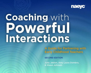 Coaching with Powerful Interactions Second Edition Coaching with Powerful Interactions Second Edition