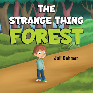 The Strange Thing Forest The Strange Thing Forest