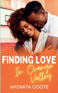 Finding Love in Orange Valley Finding Love in Orange Valley