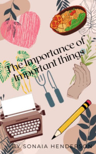 The Importance of Important Things The Importance of Important Things