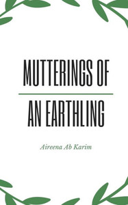 Mutterings of An Earthling Mutterings of An Earthling