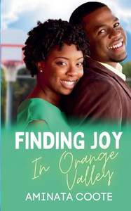 Finding Joy in Orange Valley Finding Joy in Orange Valley