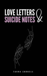 Love Letters & Suicide Notes Love Letters & Suicide Notes