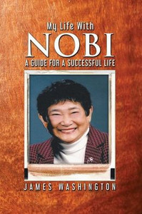 My Life With NOBI : A Guide For A Successful Life My Life With NOBI : A Guide For A Successful Life