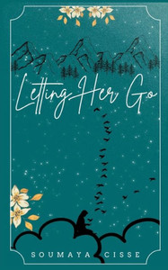 Letting Her Go Letting Her Go
