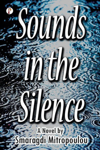 Sounds in the Silence Sounds in the Silence